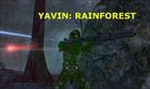  Yavin : Rainforest