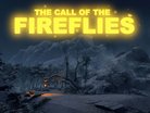  The Call of the Fireflies