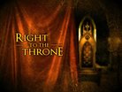  Right to the Throne