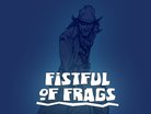  Fistful of Frags