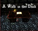  A Walk in the Dark