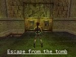 Escape from the tomb