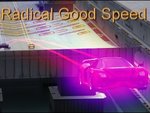 Radical Good Speed