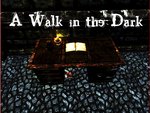 A Walk in the Dark