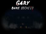Gary - Dark Secrets (Chapitre 1)
