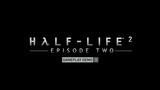Vido Half-Life 2 : Episode Two | Vido #5 - Gameplay #2
