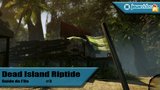 Vido Dead Island Riptide | Soluce - Guides #1  #10